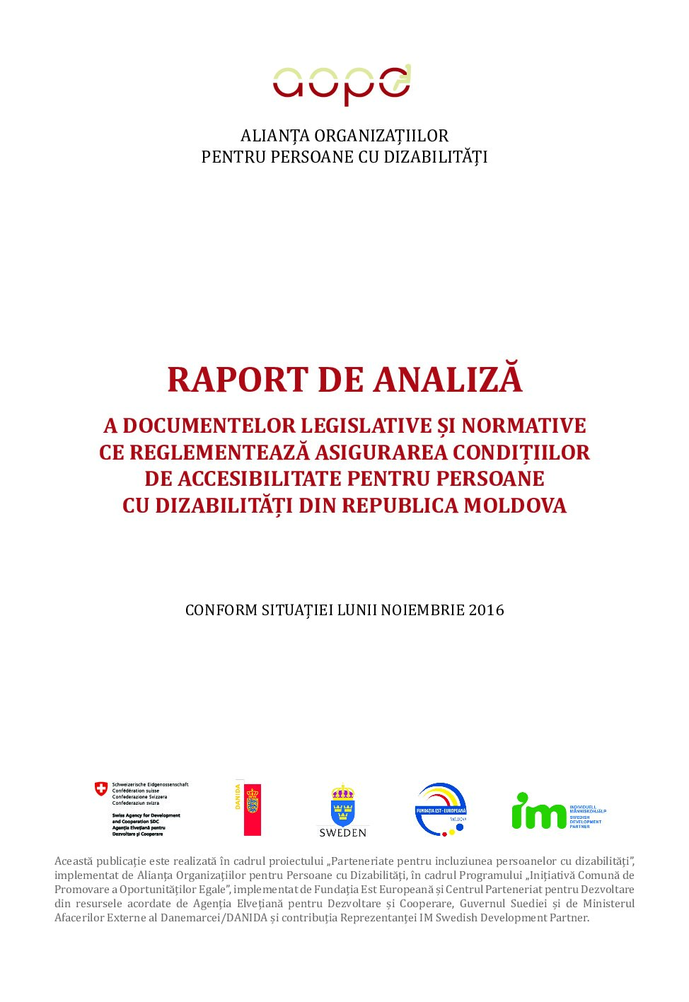 Raport de analiză a documentelor legislative și normative ce reglementează asigurarea condițiilor de accesibilitate pentru persoane cu dizabilități din Republica Moldova