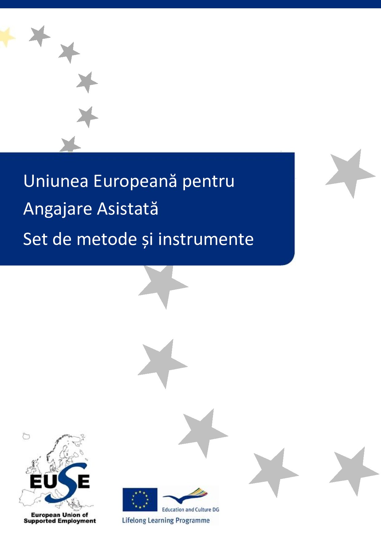 Uniunea Europeană pentru Angajare Asistată Set de metode și instrumente