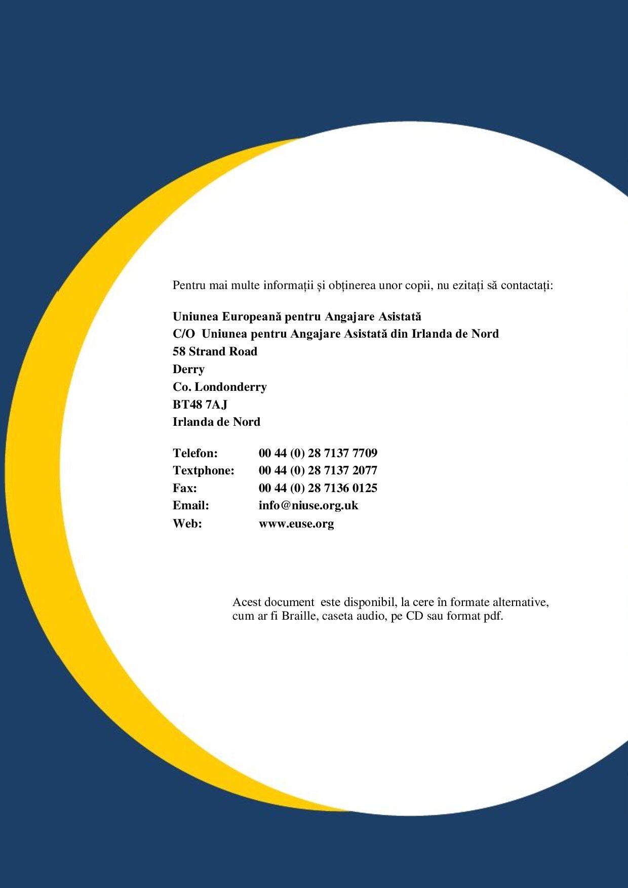 Uniunea Europeană pentru Angajare Asistată C/O Uniunea pentru Angajare Asistată din Irlanda de Nord