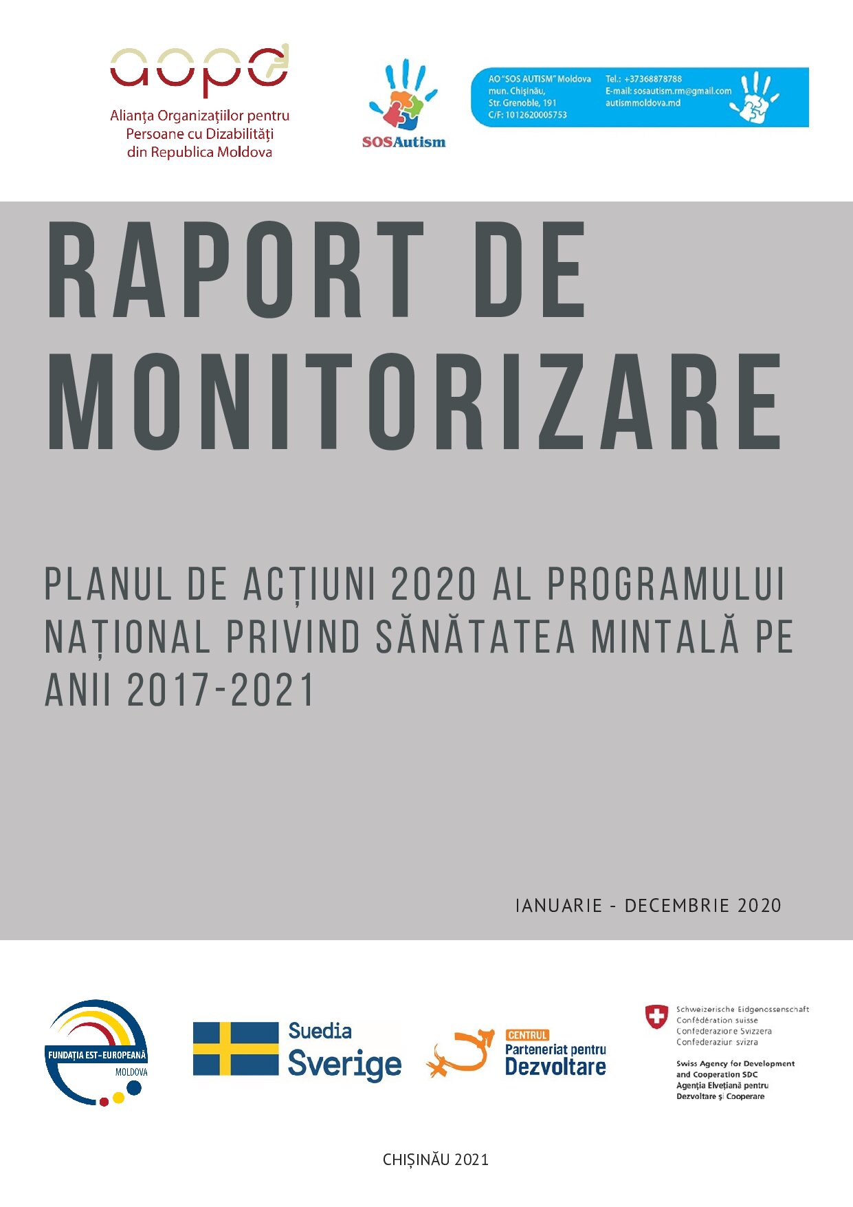 RAPORT DE MONITORIZARE Planul de acțiuni 2020 al Programului național privind Sănătatea mintală pe ani i 2017-2021